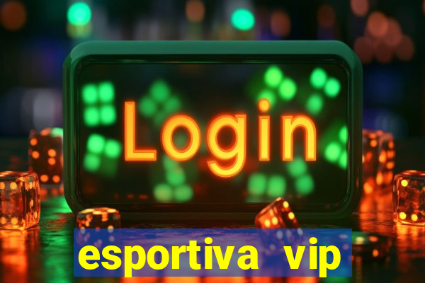 esportiva vip reclame aqui